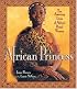 African Princess : The Amazing Lives of Africa's Royal Women