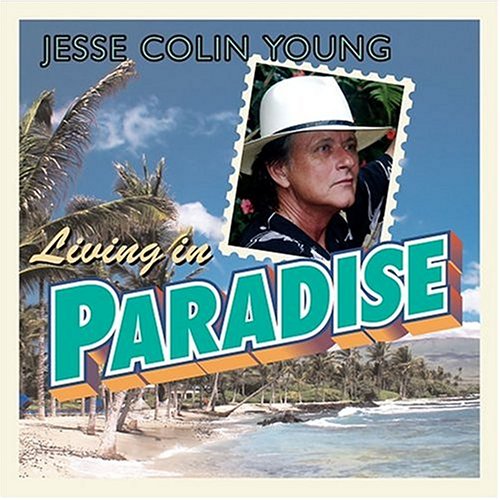 Jesse Colin Young - Living in Paradise - Zortam Music