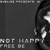 Not Happy - Free Be - Single