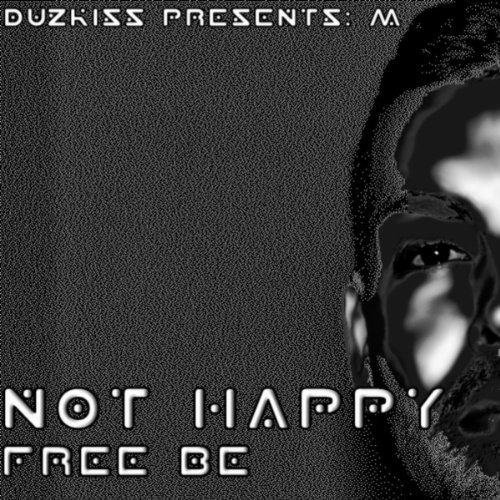 Not Happy - Free Be - Single