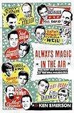 Always Magic in the Air: The Bomp and Brilliance of the Brill Building Era