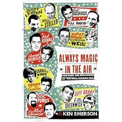 Always Magic in the Air: The Bomp and Brilliance of the Brill Building Era