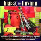 Various Artists - Bridge to Havana