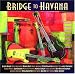 Bridge to Havana