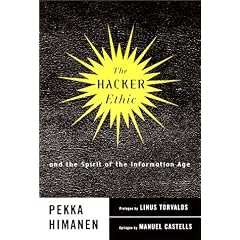 The Hacker Ethic: and the Spirit of the Information Age