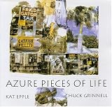 Kat Epple and Chuck Grinnell - Azure Pieces of Life