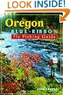 Oregon Blue-Ribbon Fly Fishing Guide (Blue-Ribbon Fly Fishing Guides)