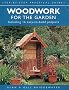 Woodwork for the Garden (Step-by-step Practical Guides)