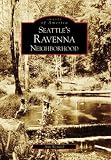 Image of Seattle's Ravenna Neighborhood (WA) (Images of America)