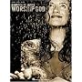 Worship God