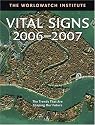 Vital Signs 2006-2007: The Trends That Are Shaping Our Future (Vital Signs)