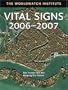 Vital Signs 2006-2007: The Trends That Are Shaping Our Future (Vital Signs)