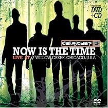 Now Is the Time: Live at Willow Creek (CD+DVD)