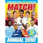 Match Annual 2010: From the Makers of Britain's Bestselling Football Magazine