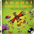 Anansi Goes to Lunch (Story Cove: a World of Stories)