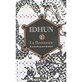 Idhun : Tome 1, La R�sistance