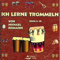 Ich lerne trommeln. Buch und CD: Der schnellste Weg zum eigenen Rhythmus