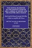 The Subtle Blessings in the Saintly Lives of Abul-Abbas al- Mursi: And His Master Abul-Hasan