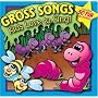 Gross Songs Kids Love To Sing