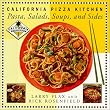 California Pizza Kitchen Pasta, Salads, Soups, And Sides
