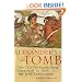 Alexander's Tomb: Two Thousand Years in Search of the Lost Conqueror: Two Thousand Years in Search of the Lost Conquerer