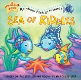 Sea of Riddles: A Lift-the-flap Book (Rainbow Fish & Friends)