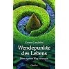 Wendepunkte des Lebens: Dem eigenen Weg vertrauen