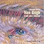 Van Gogh : L'Oeil des choses