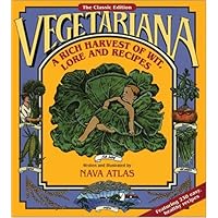 Vegetariana: A Rich Harvest of Wit, Lore, and Recipes