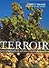 Terroir: The Role of Geology, Climate, and Culture in the Making of French Wines (Wine Wheels)
