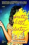 Pretty Little Dirty