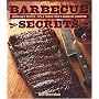 Barbecue Secrets: Unbeatable Recipes, Tips and Tricks from a Barbecue Champion