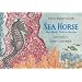Sea Horse: The Shyest Fish in the Sea