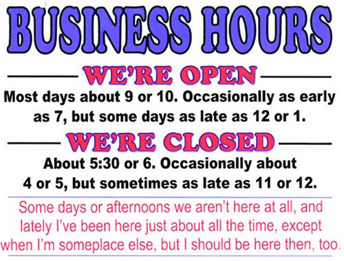 Novelty Sign: Business Hours (very funny)