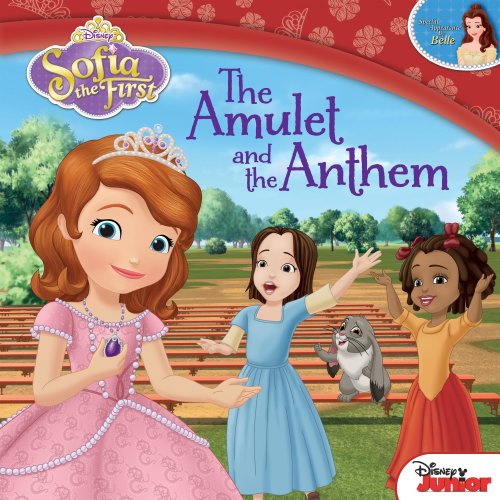 Sofia the First: The Amulet and the Anthem (Disney Storybook (eBook))
