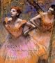 Degas: Beyond Impressionism