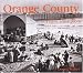 Orange County Then and Now (Then & Now)