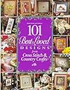 101 Best-Loved Designs from Cross Stitch & Country Crafts