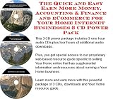 The Quick and Easy Earn More Money, Accounting & Finance and eCommerce for Your Home Internet Businesses 3 CD Power Pack