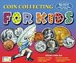 Coin Collecting for Kids Image of Coin Collecting for Kids