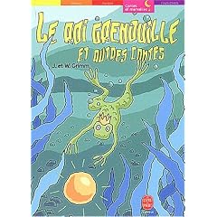 Le roi grenouille et autres contes