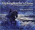 My Kingdom for a Horse