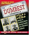 America's Dumbest Criminals