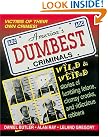 America's Dumbest Criminals...
