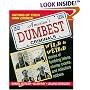 America's Dumbest Criminals: Wild and Weird Stories of Fumbling Felons, Clumsy Crooks, and Ridiculous Robbers