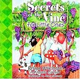 Secrets of the Vine for Kids
