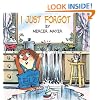 I Just Forgot (A Little Critter Book)