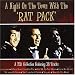 A Night on the Town With the Rat Pack