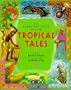 The Barefoot Book of Tropical Tales (Barefoot Collection)