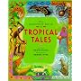 The Barefoot Book of Tropical Tales (Barefoot Collection)